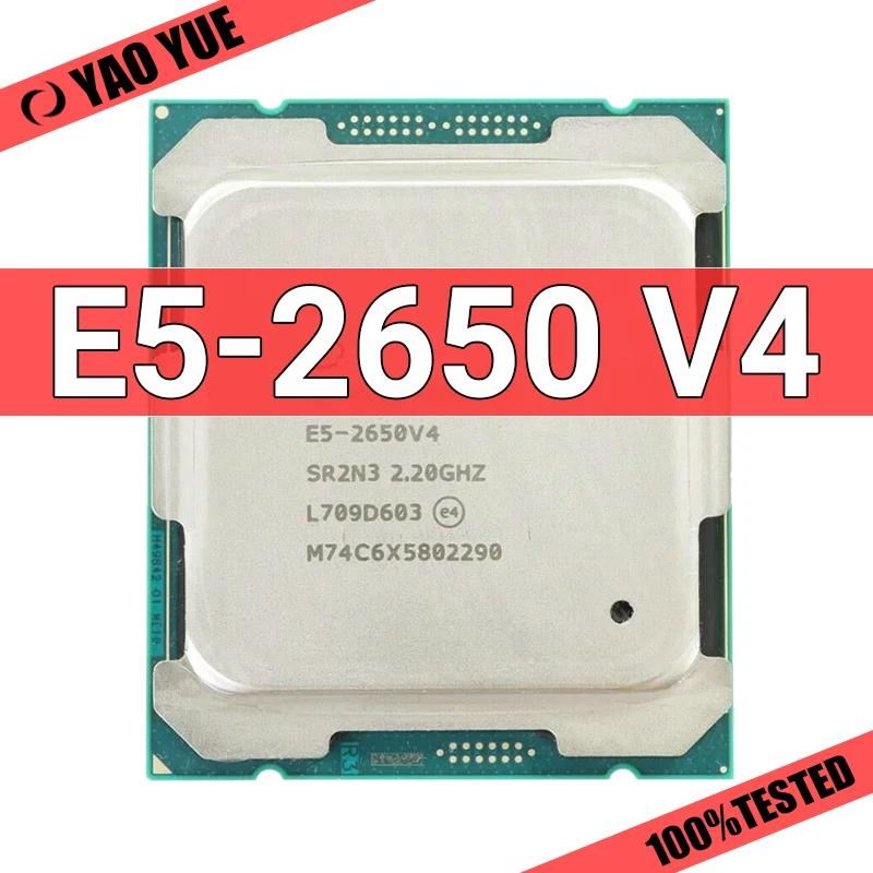  E5 2650 V4 E5-2650V4 μ, SR2N3, 2.2GHz, 12 , 30M LGA 2011-3 CPU
